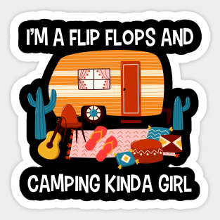 I'm A Flip Flops And Camping Kinda Girl Lady Family Vacation T-shirt Sticker